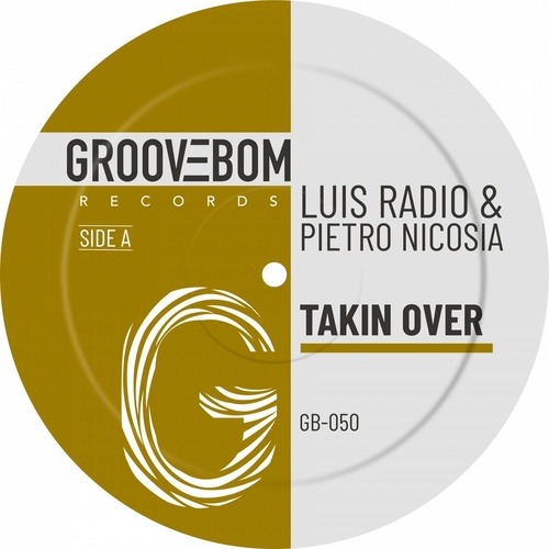 Luis Radio - Takin Over [GB050]